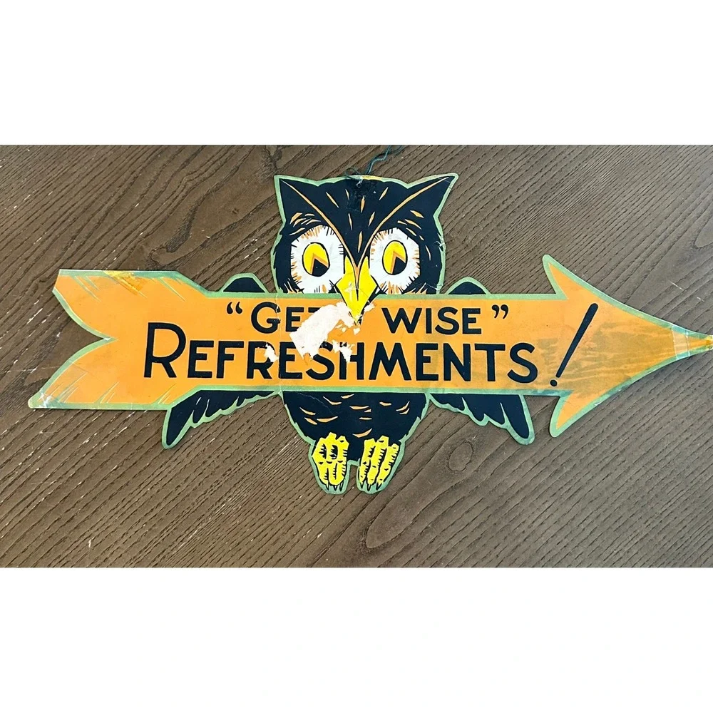 Vintage Get Wise Refreshments Owl Arrow Sign Die Cut Ephemera Decor 19in *READ*